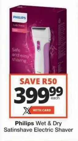 Checkers Hyper Philips Wet & Dry Satinshave Electric Shaver offer