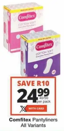 Checkers Hyper Comfitex Pantyliners All Variants offer