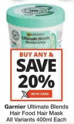 Checkers Hyper Garnier Ultimate Blends Hair Food Hair Mask All Variants offer