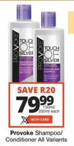 Checkers Hyper Provoke Shampoo/ Conditioner All Variants offer