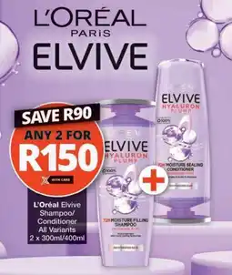 Checkers Hyper L'Oréal Elvive Shampoo/ Conditioner All Variants offer