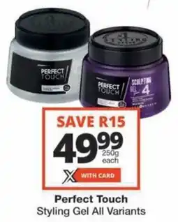 Checkers Hyper Perfect Touch Styling Gel All Variants offer