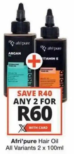 Checkers Hyper Afri'pure Hair Oil All Variants offer