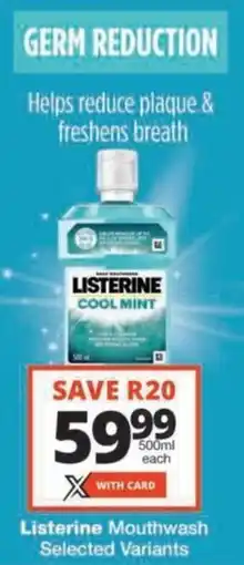 Checkers Hyper Listerine Mouthwash Selected Variants offer