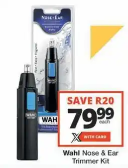 Checkers Hyper Wahl Nose & Ear Trimmer Kit offer