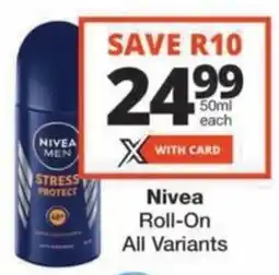 Checkers Hyper Nivea Roll-On All Variants offer