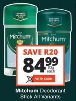 Checkers Hyper Mitchum Deodorant Stick All Variants offer