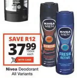 Checkers Hyper Nivea Deodorant All Variants offer