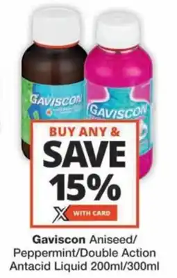 Checkers Hyper Gaviscon Aniseed/ Peppermint/Double Action Antacid Liquid offer