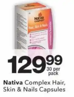 Checkers Hyper Nativa Complex Hair, Skin & Nails Capsules offer