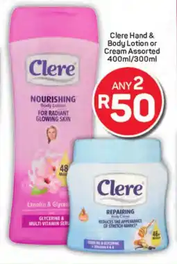 Clere Hand & Body Lotion or Cream Assorted