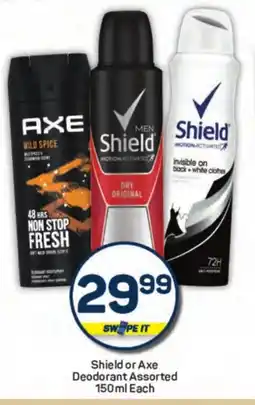 Pick n Pay Hypermarket Shield or Axe Deodorant Assorted offer