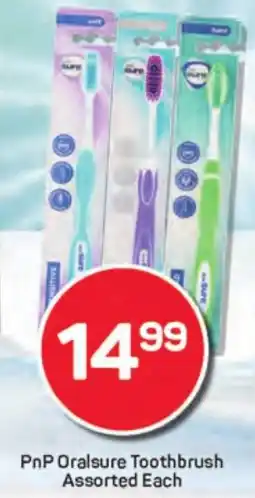 Pick n Pay Hypermarket PnP Oralsure Toothbrush Assorted Each offer