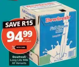 Checkers Hyper Dewfresh Long Life Milk All Variants offer