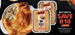 Checkers Hyper Café Culture Fresh Pies All Variants offer