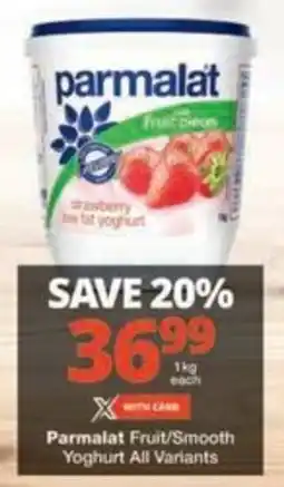 Checkers Hyper Parmalat Fruit/Smooth Yoghurt All Variants offer