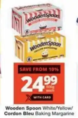 Checkers Hyper Wooden Spoon White/ Yellow/ Cordon Bleu Baking Margarine offer