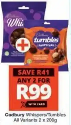 Checkers Hyper Cadbury Whispers/Tumbles All Variants offer