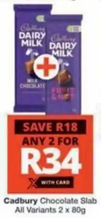 Checkers Hyper Cadbury Chocolate Slab All Variants offer