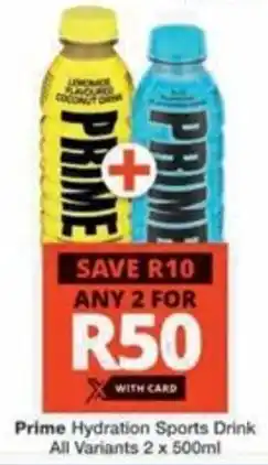 Checkers Hyper Prime Hydration Sports Drink All Variants offer