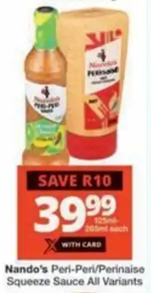 Checkers Hyper Nando's Peri-Peri/ Perinaise Squeeze Sauce All Variants offer