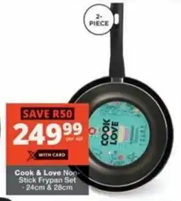 Checkers Hyper Cook & Love Non-Stick Frypan Set offer