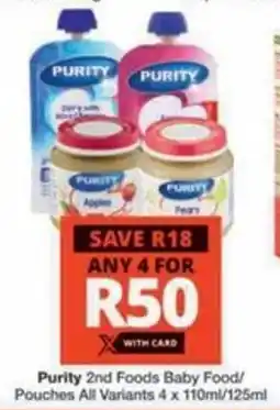 Checkers Hyper Purity 2nd Foods Baby Food/ Pouches All Variants offer