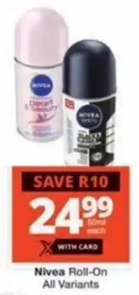 Checkers Hyper Nivea Roll-On All Variants offer