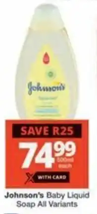 Checkers Hyper Johnson's Baby Liquid Soap All Variants offer