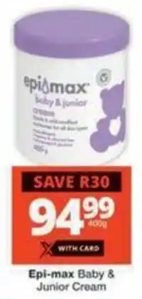 Checkers Hyper Epi-max Baby & Junior Cream offer