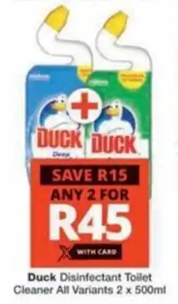 Checkers Hyper Duck Disinfectant Toilet Cleaner All Variants offer