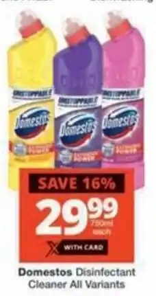 Checkers Hyper Domestos Disinfectant Cleaner All Variants offer