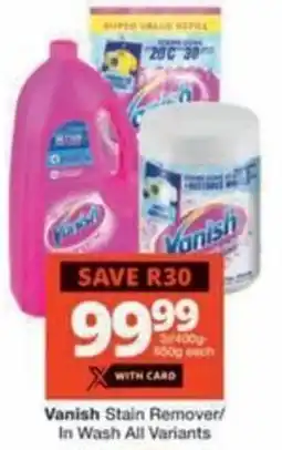 Vanish Stain Remover/ In Wash All Variants