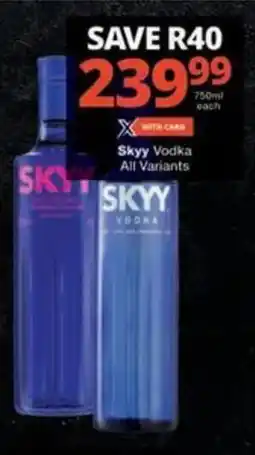 Checkers Hyper Skyy Vodka All Variants offer