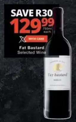 Checkers Hyper Fat Bastard Selected Wine offer