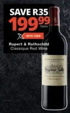 Checkers Hyper Rupert & Rothschild Classique Red Wine offer
