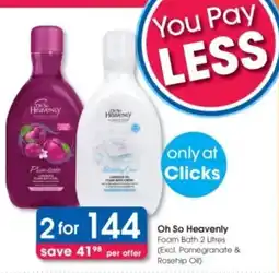 Clicks Oh So Heavenly Foam Bath offer