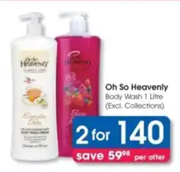 Clicks Oh So Heavenly Body Wash offer