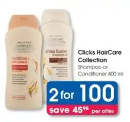 Clicks Clicks HairCare Collection Shampoo or Conditioner offer