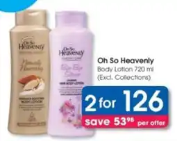 Clicks Oh So Heavenly Body Lotion offer