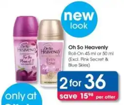 Clicks Oh So Heavenly Roll-On offer