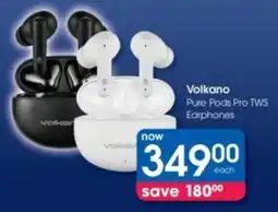 Clicks Volkano Pure Pods Pro TWS Earphones offer