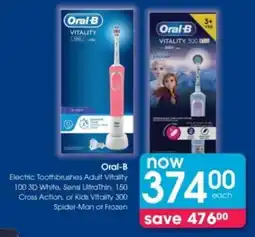 Clicks Oral-B Electric Toothbrushes Adult Vitality 3D White, Sensi UltraThin, Cross Action, or Kids Vitality Spider-Man or Frozen offer