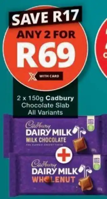 Checkers Cadbury Chocolate Slab offer