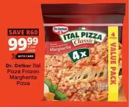 Checkers Dr. Oetker Ital Pizza Frozen Margherita Pizza offer
