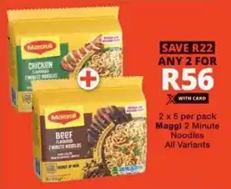 Checkers Maggi 2 Minute Noodles All Variants offer