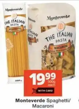 Checkers Monteverde Spaghetti/ Macaroni offer