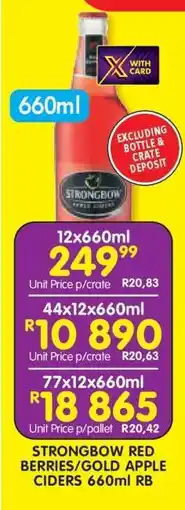 Shoprite STRONGBOW RED BERRIES/GOLD APPLE CIDERS 660ml RB offer