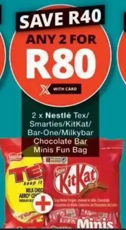 Checkers Nestlé Tex/ Smarties/ KitKat/ Bar-One/Milkybar Chocolate Bar Minis Fun Bag offer