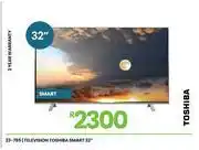 Fair Price Toshiba 32 Smart Television 23-785 offer